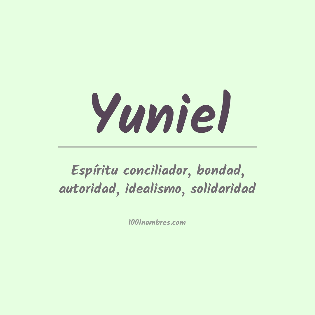 Significado del nombre Yuniel