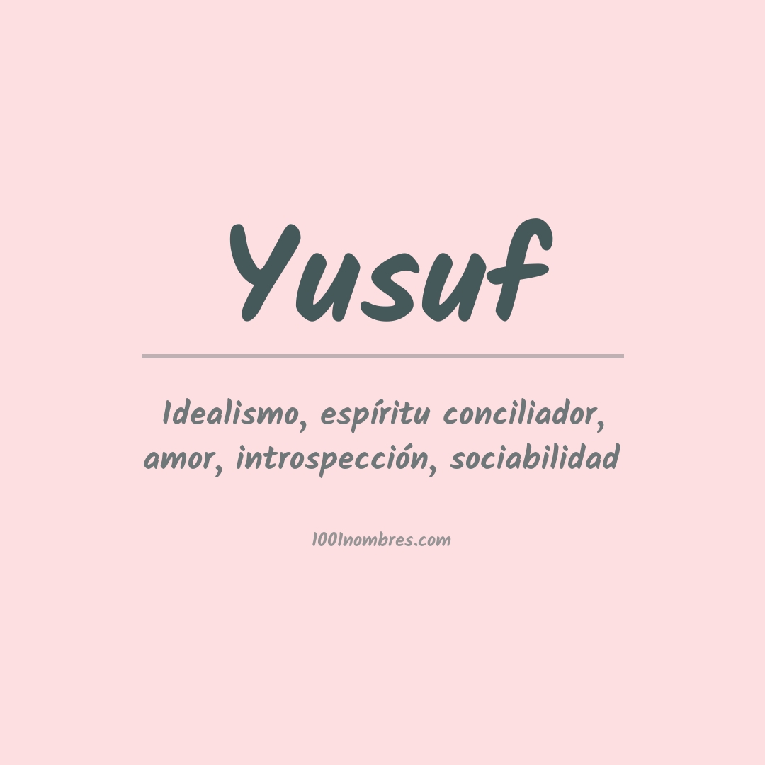 Significado del nombre Yusuf