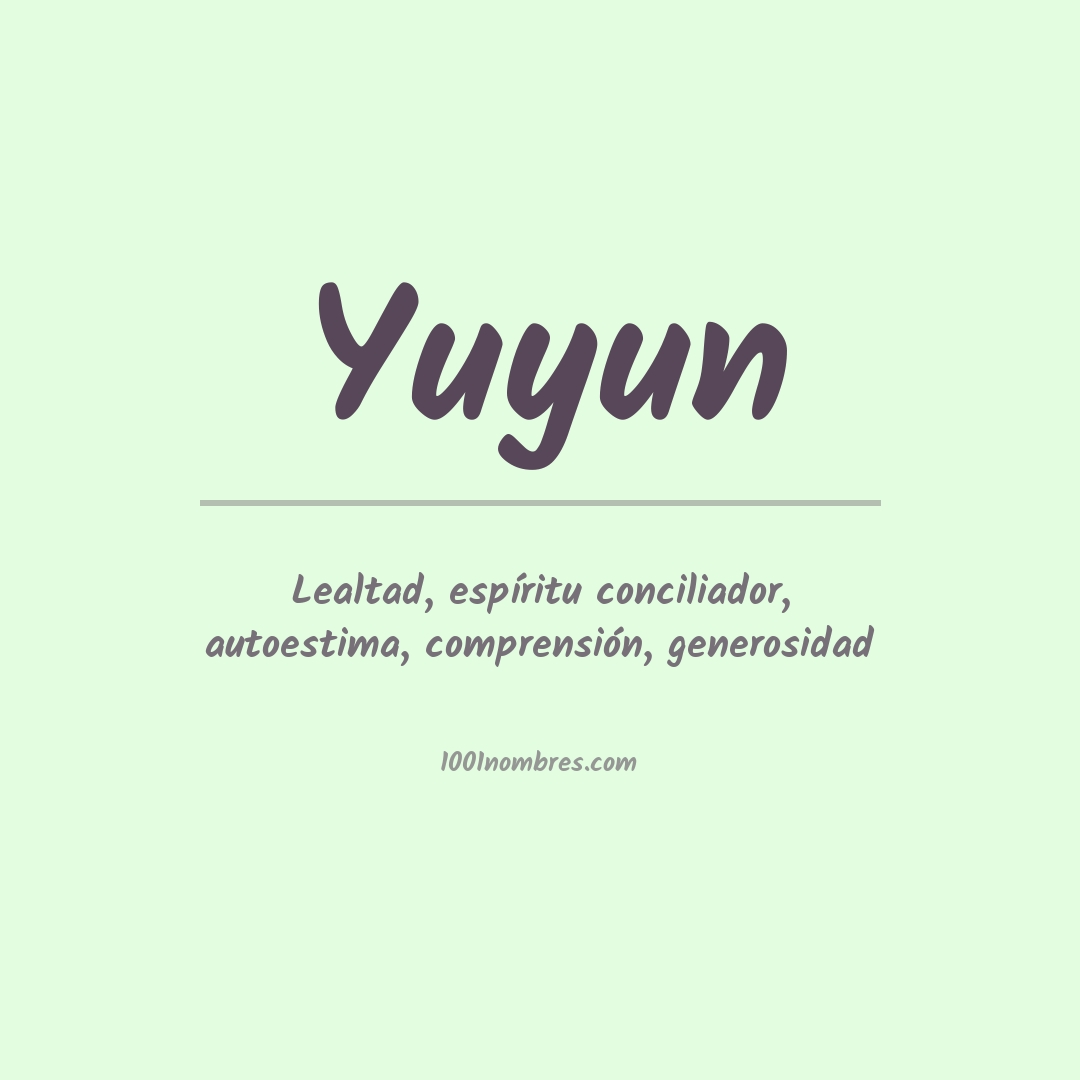 Significado del nombre Yuyun