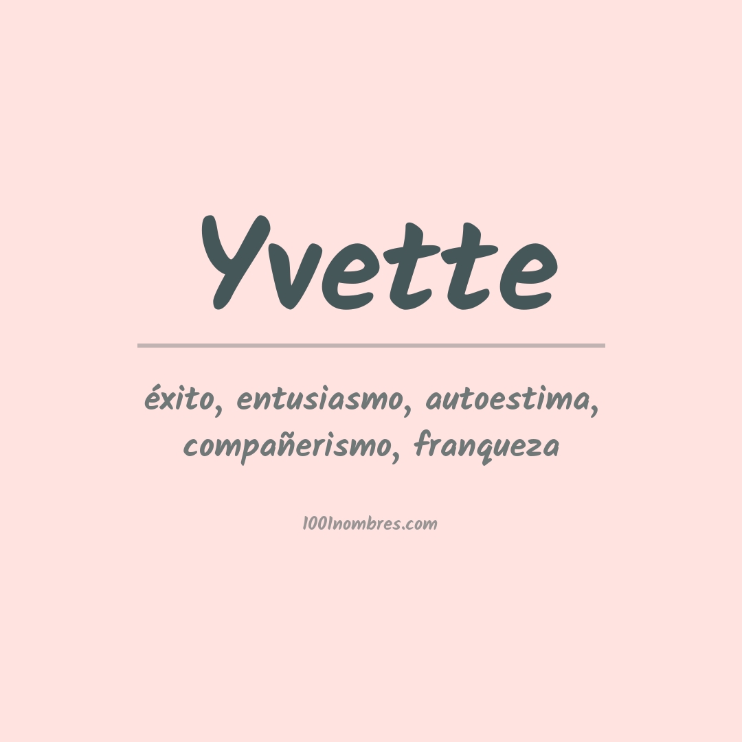 Significado del nombre Yvette