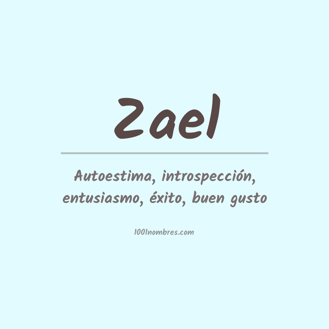 Significado del nombre Zael