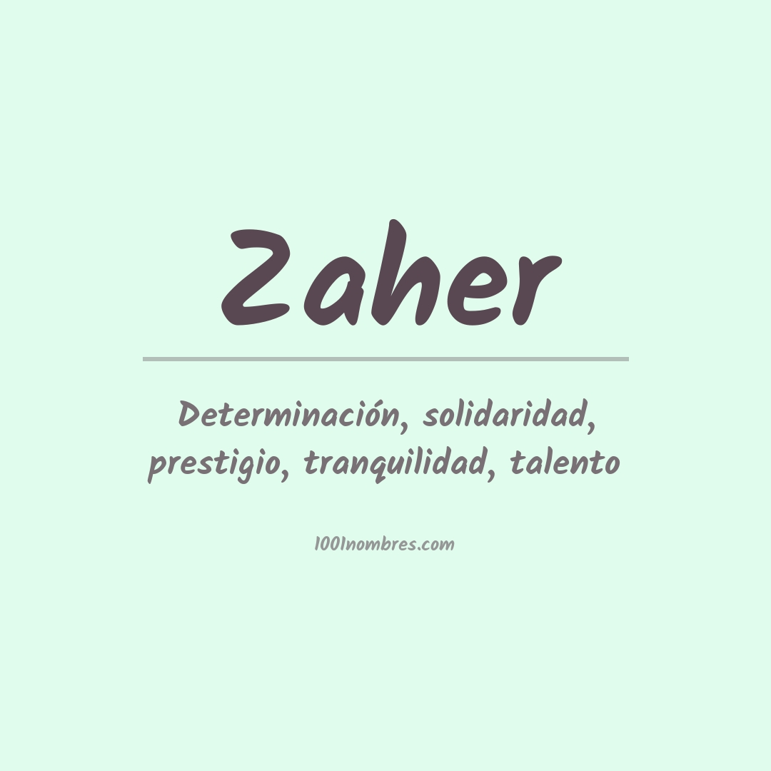 Significado del nombre Zaher