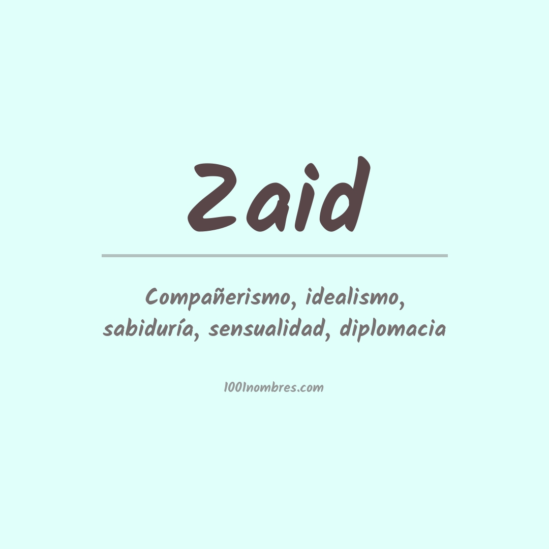 Significado del nombre Zaid