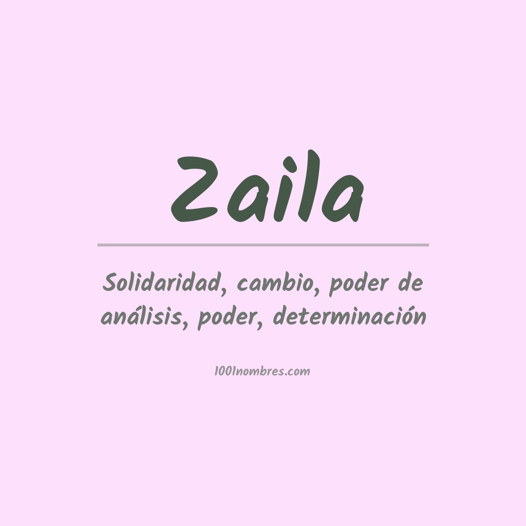 Significado del nombre Zaila