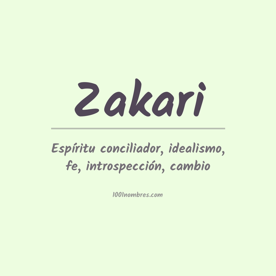 Significado del nombre Zakari Significado del nombre Zakari