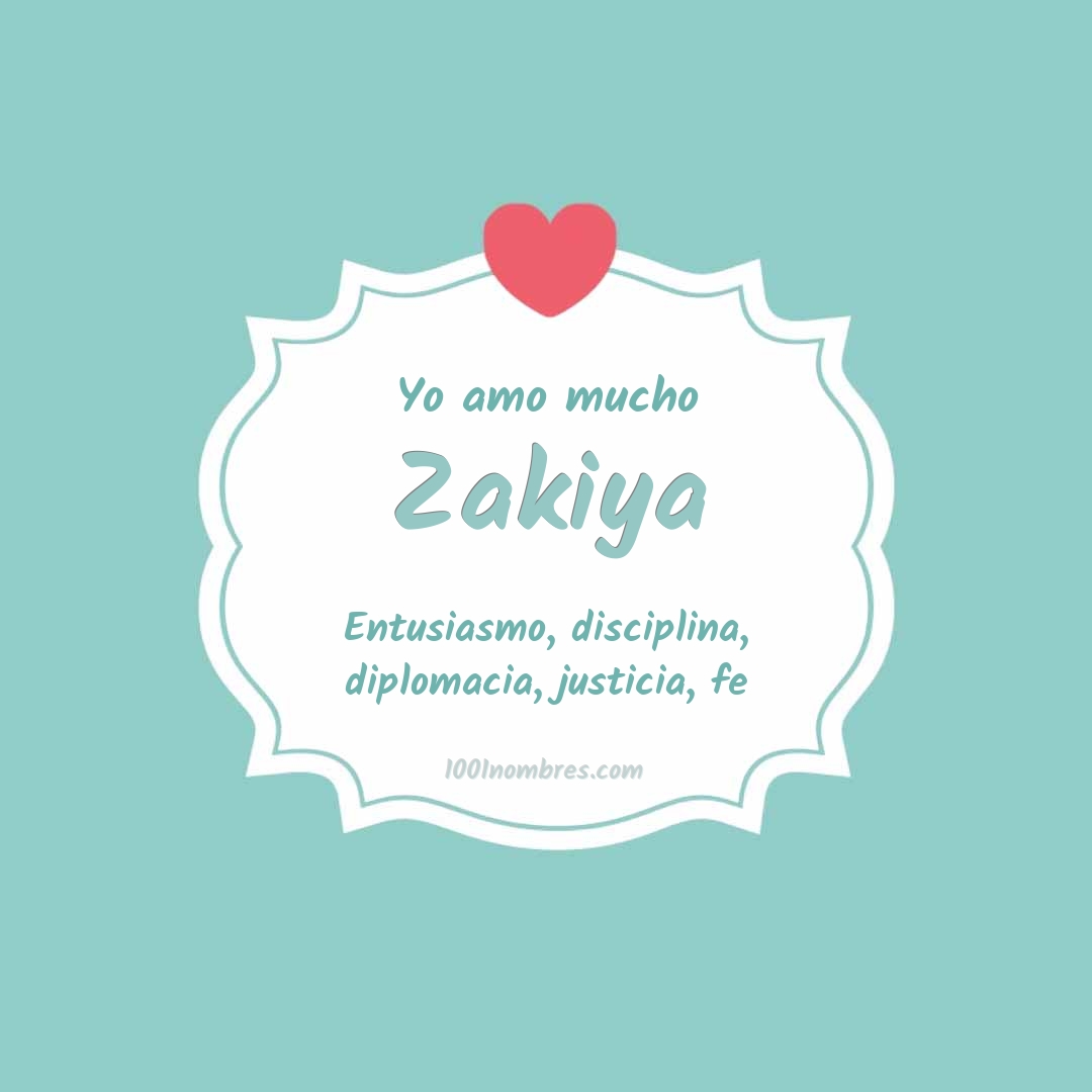 Yo amo mucho Zakiya Yo amo mucho Zakiya