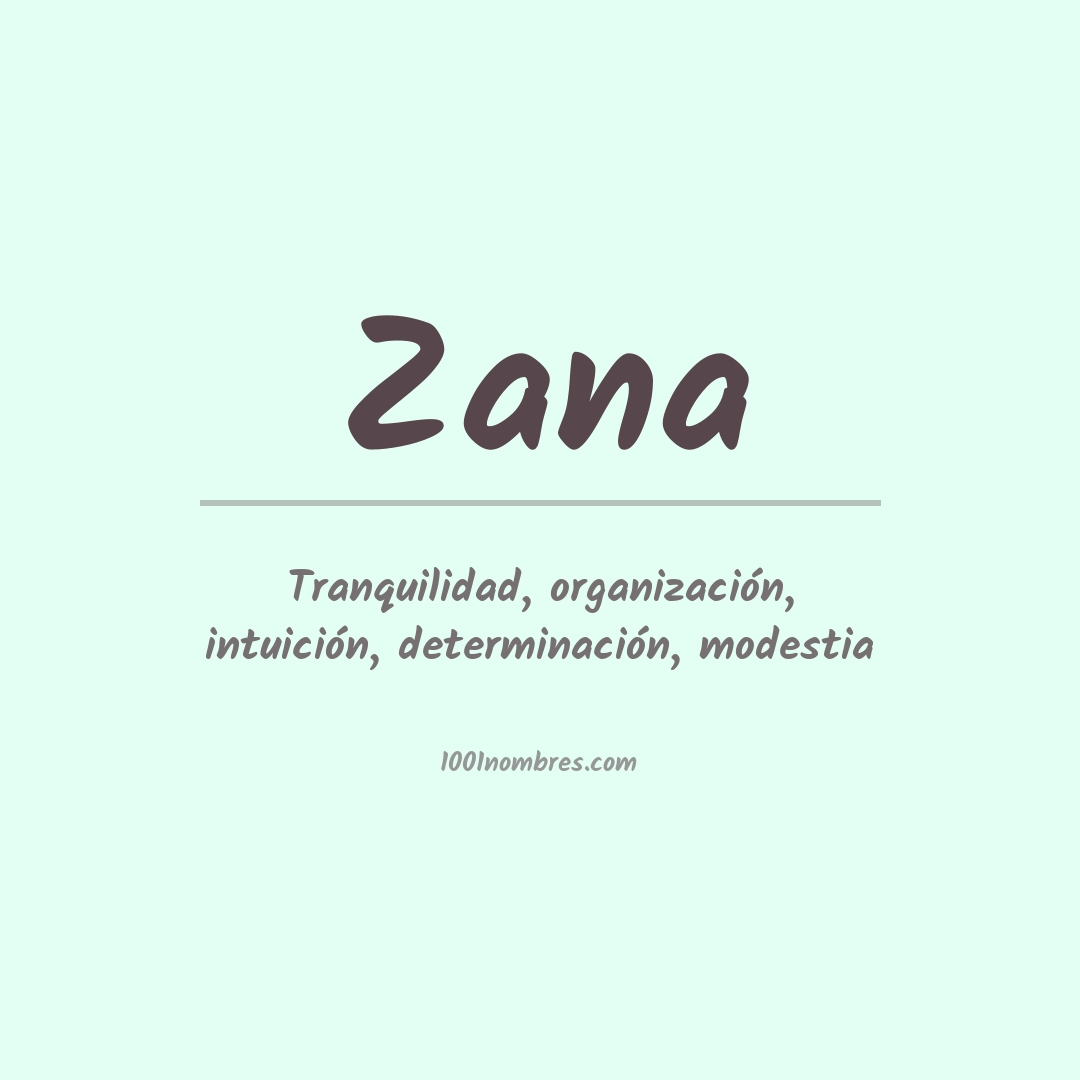 Significado del nombre Zana