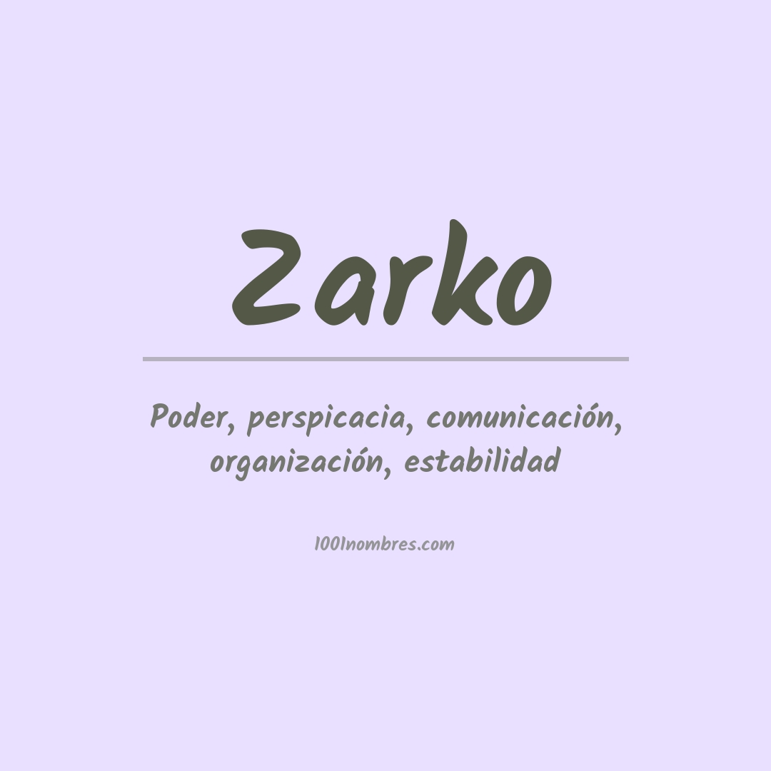 Significado del nombre Zarko