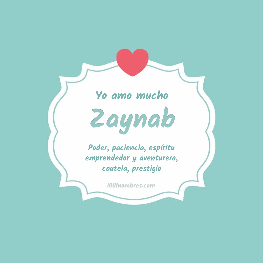 Yo amo mucho Zaynab