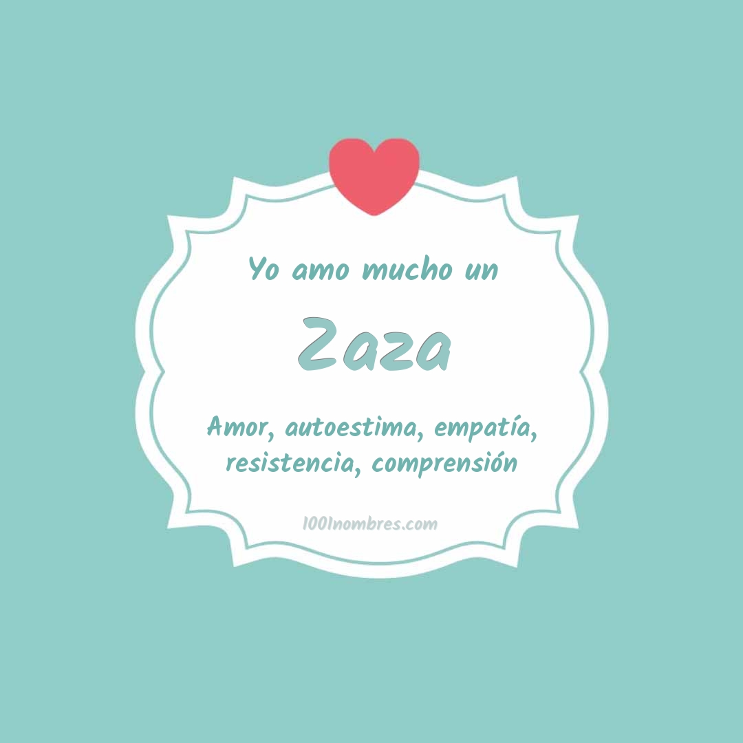 Yo amo mucho Zaza Yo amo mucho Zaza