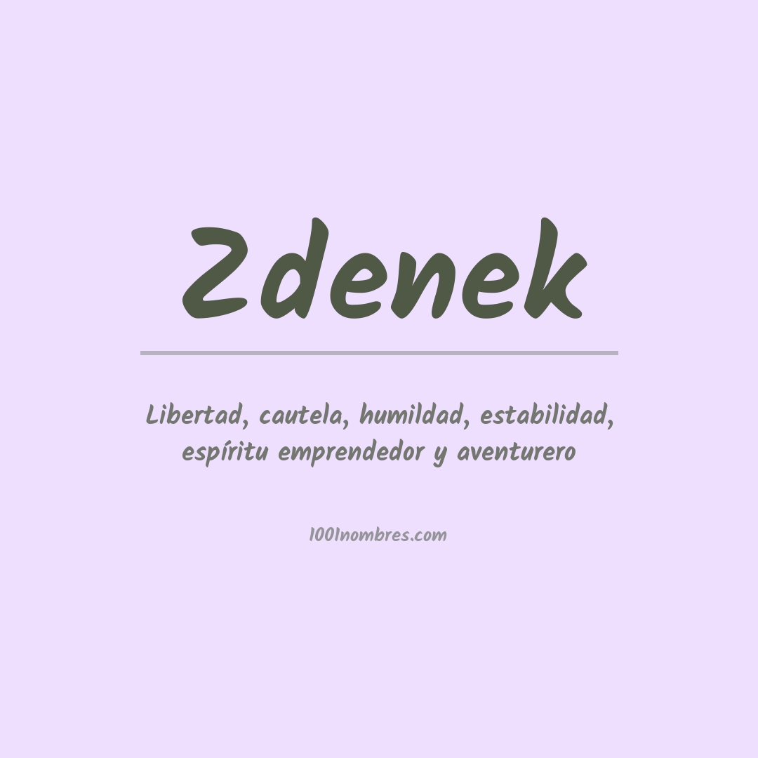Significado del nombre Zdenek Significado del nombre Zdenek