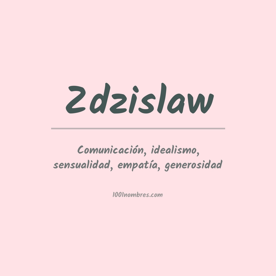 Significado del nombre Zdzislaw