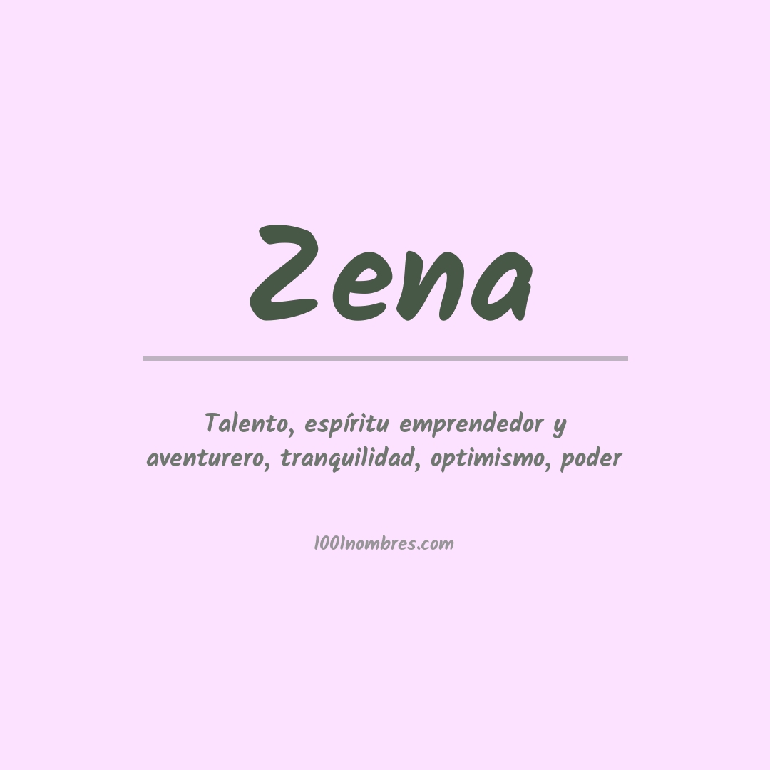 Significado del nombre Zena