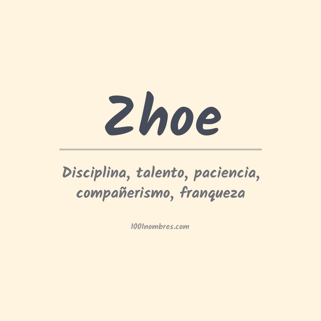 Significado del nombre Zhoe