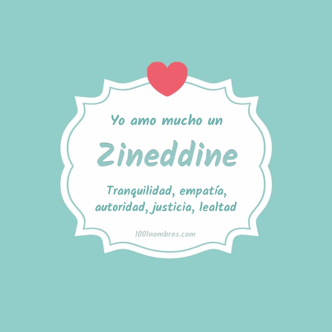 Yo amo mucho Zineddine
