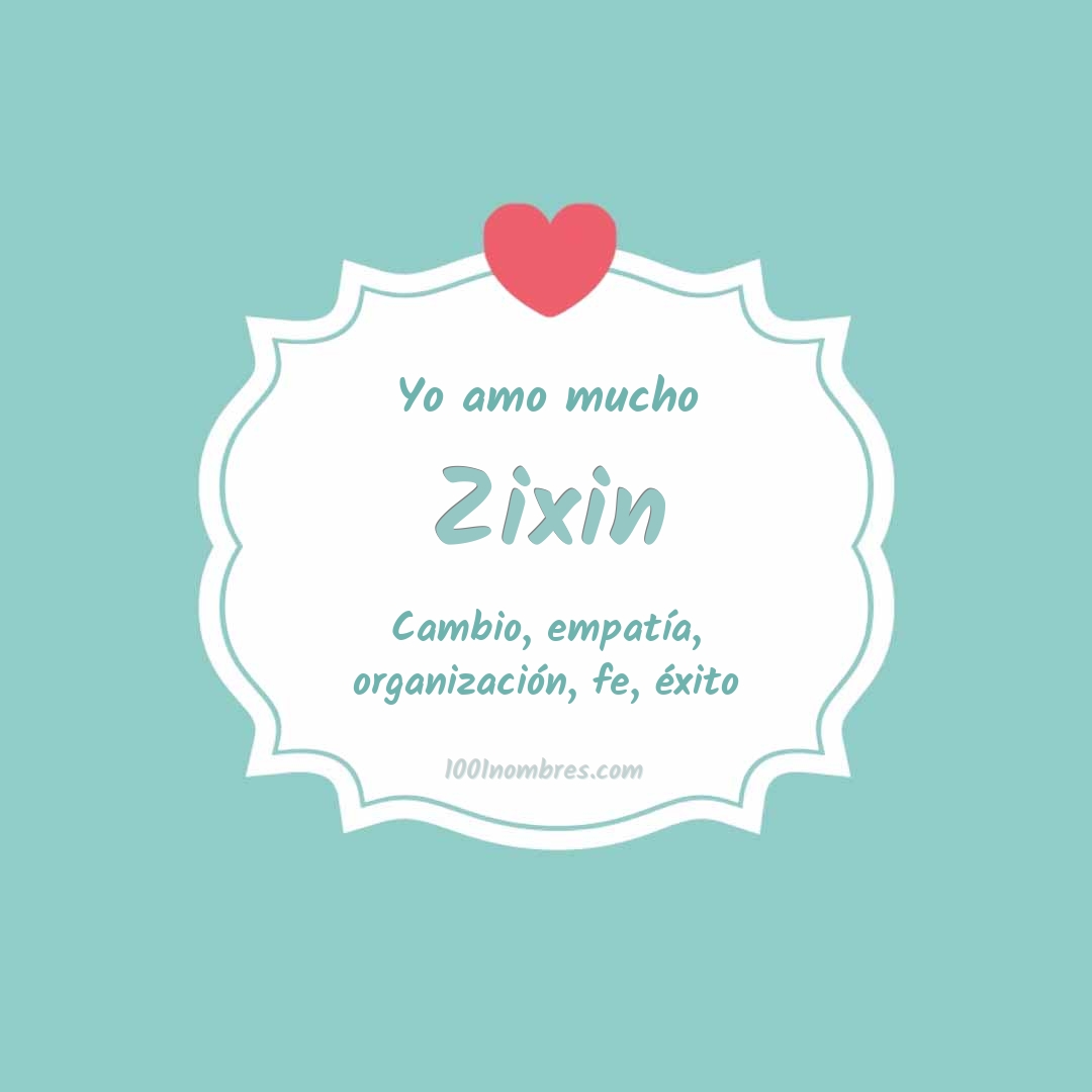 Yo amo mucho Zixin