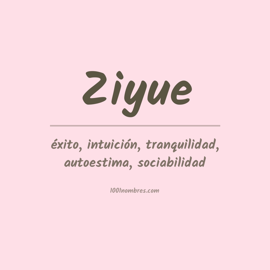 Significado del nombre Ziyue Significado del nombre Ziyue