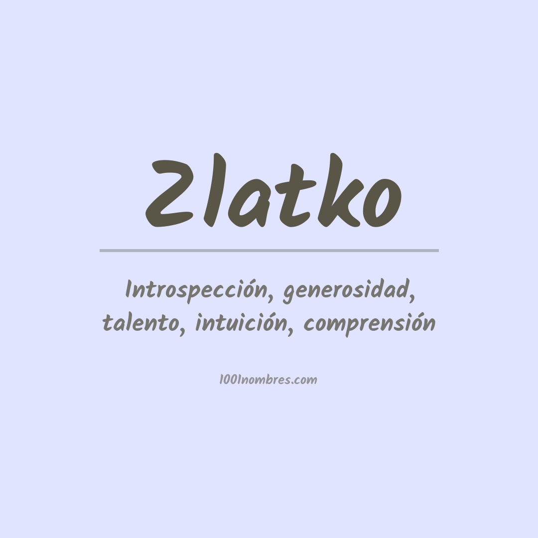 Significado del nombre Zlatko