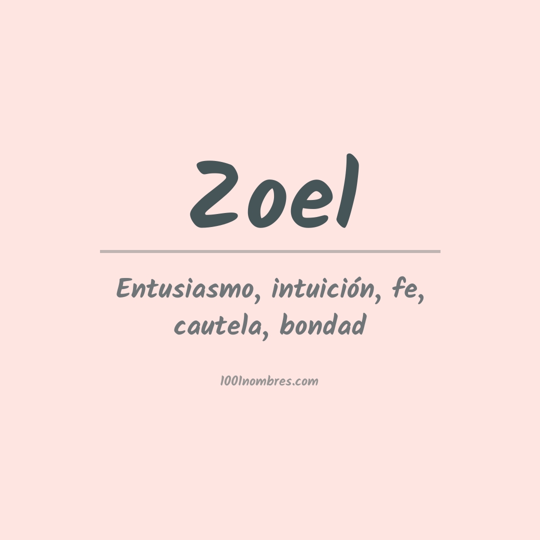 Significado del nombre Zoel