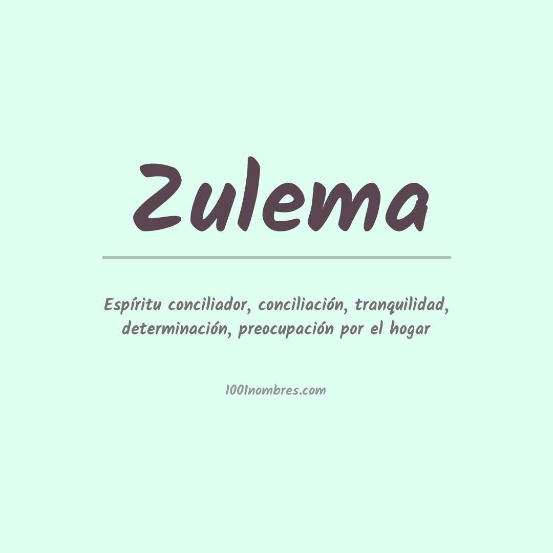 Significado del nombre Zulema