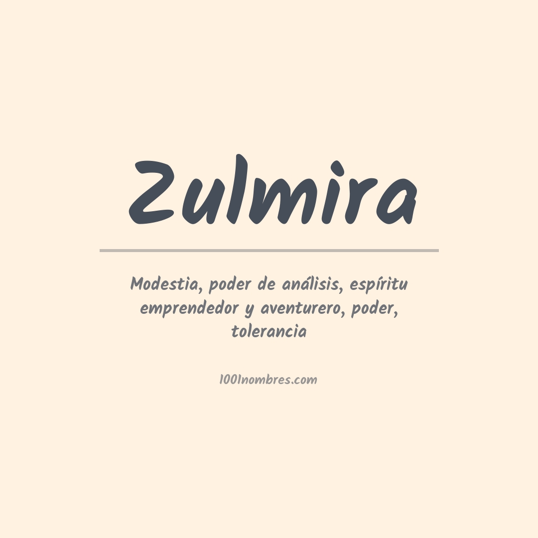 Significado del nombre Zulmira